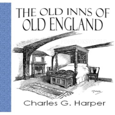 The Old Inns of Old England The Old Inns of Old England