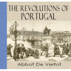 The Revolutions of Portugal The Revolutions of Portugal
